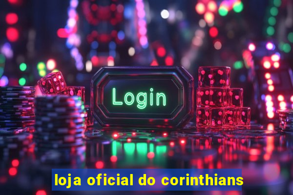 loja oficial do corinthians